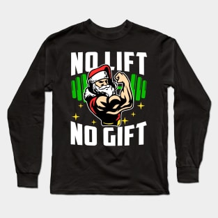 No Lift No Gift Ugly Christmas Sweater Gym Coach Santa Claus Long Sleeve T-Shirt